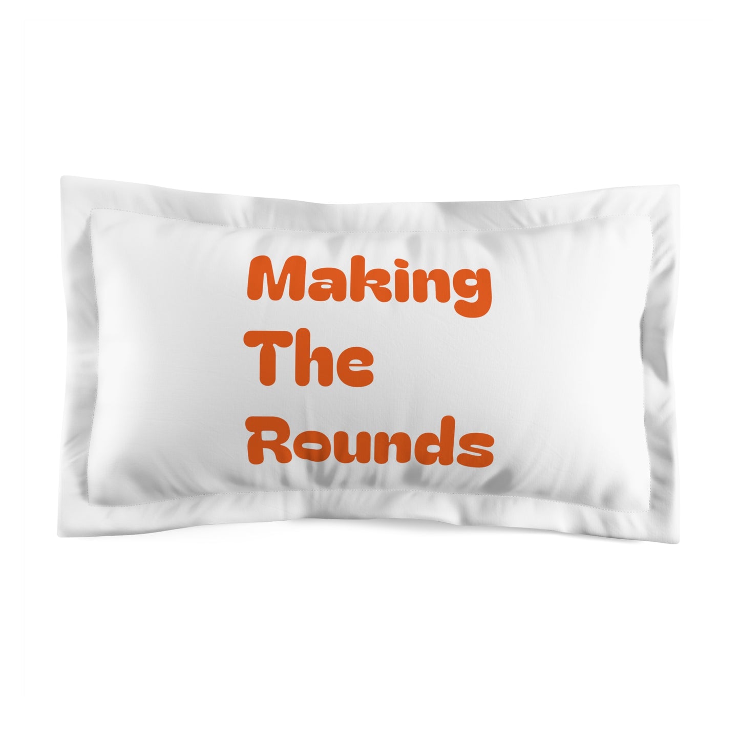 Making The Rounds Orange Microfiber Pillow Sham