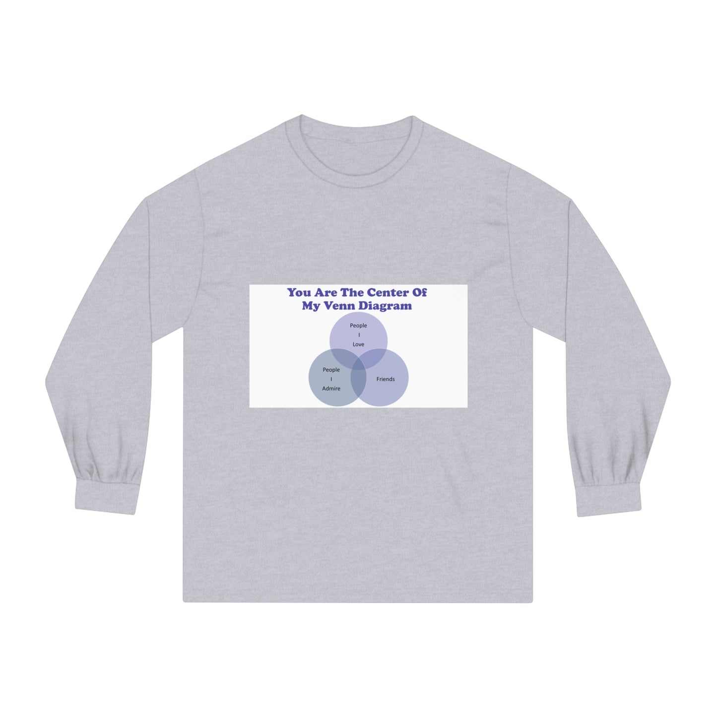 You Are The Center Of My Venn Diagram Purple Unisex Classic Long Sleeve T-Shirt