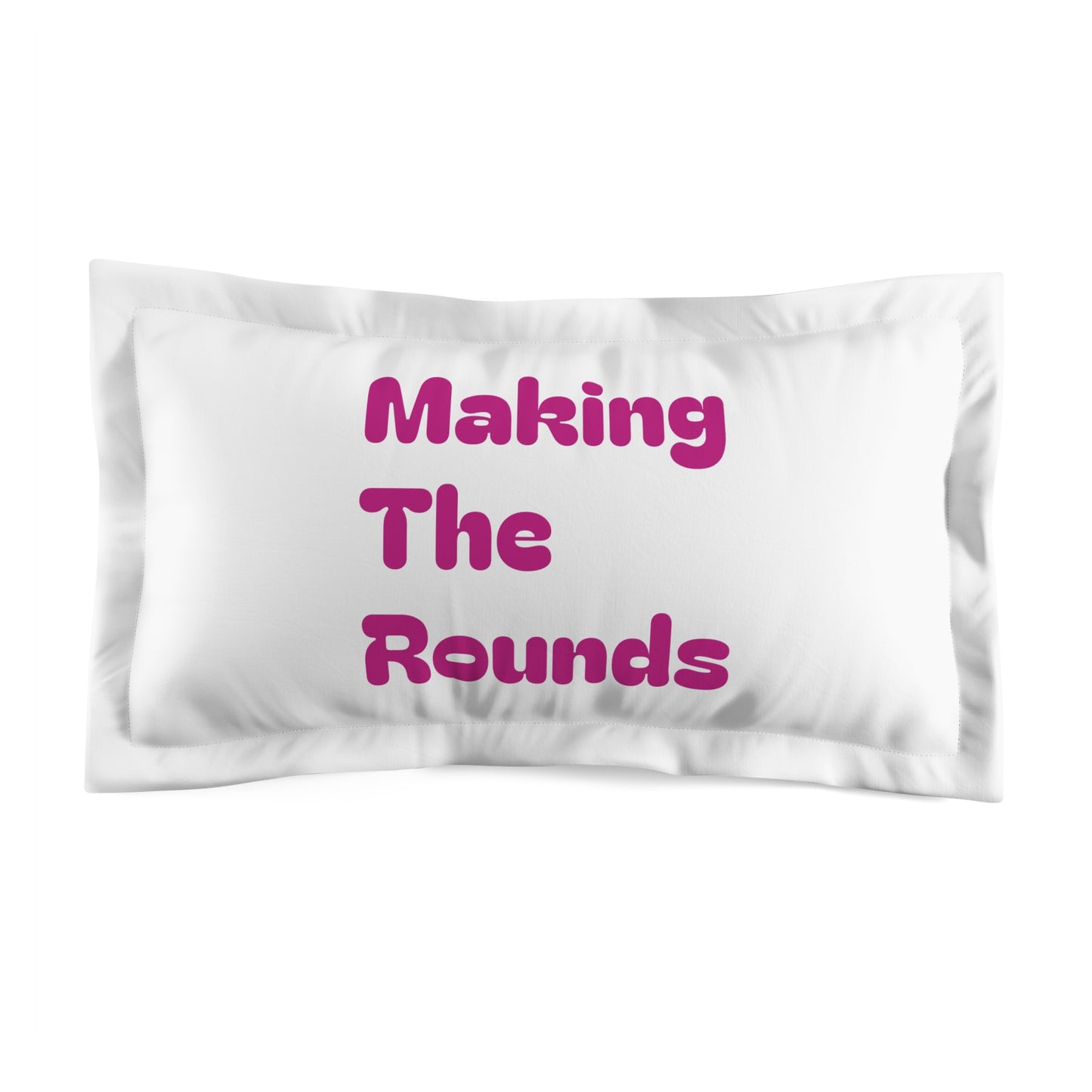 Making The Rounds Pink Microfiber Pillow Sham