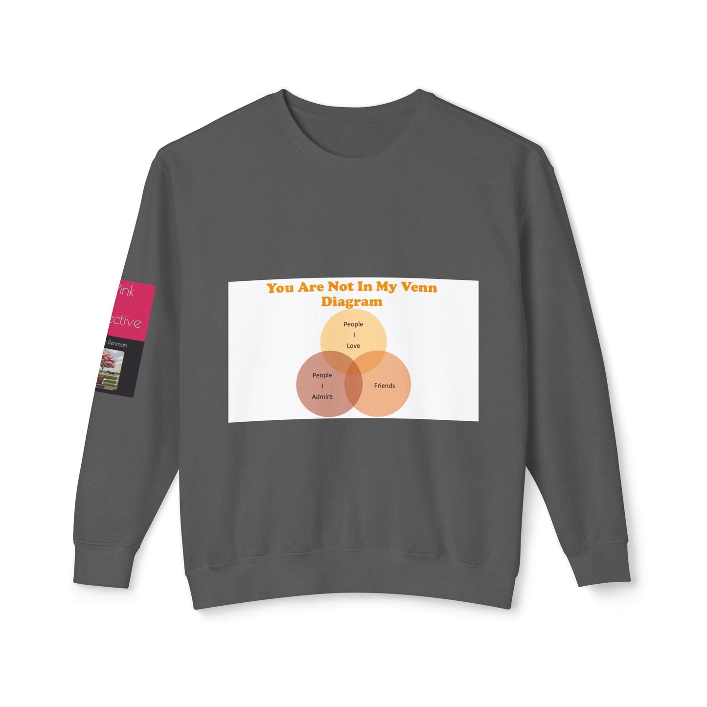 You Are Not In My Venn Diagram Orange Unisex Lightweight Crewneck Sweatshirt
