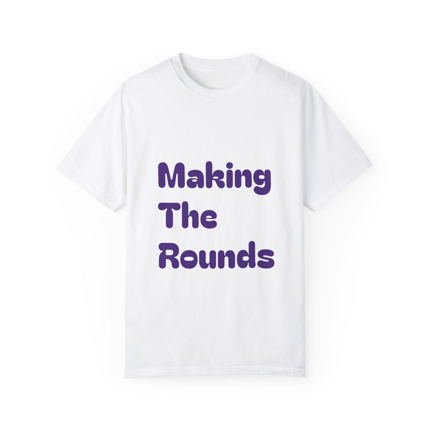 Making The Rounds [Purple] Unisex Garment-Dyed T-shirt