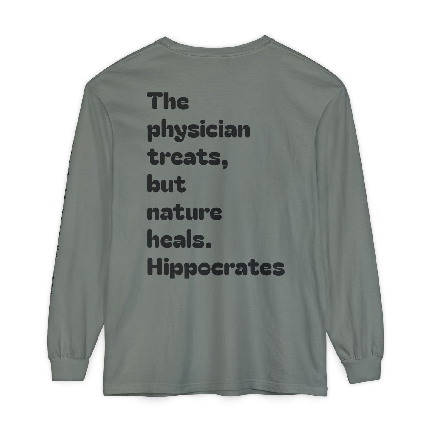 Hippocrates Quote Long Sleeve T-Shirt