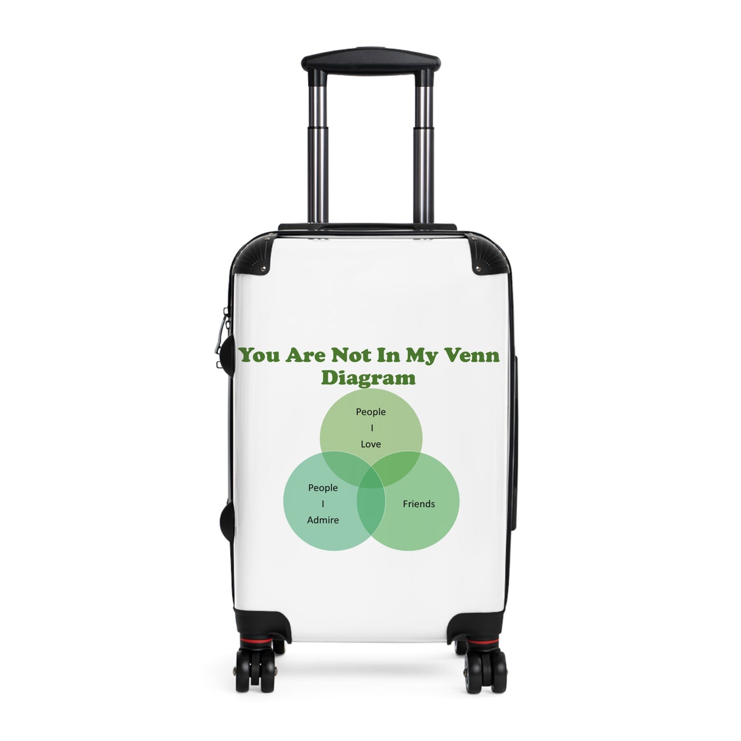 You Are Not In My Venn Diagram Green Suitcase