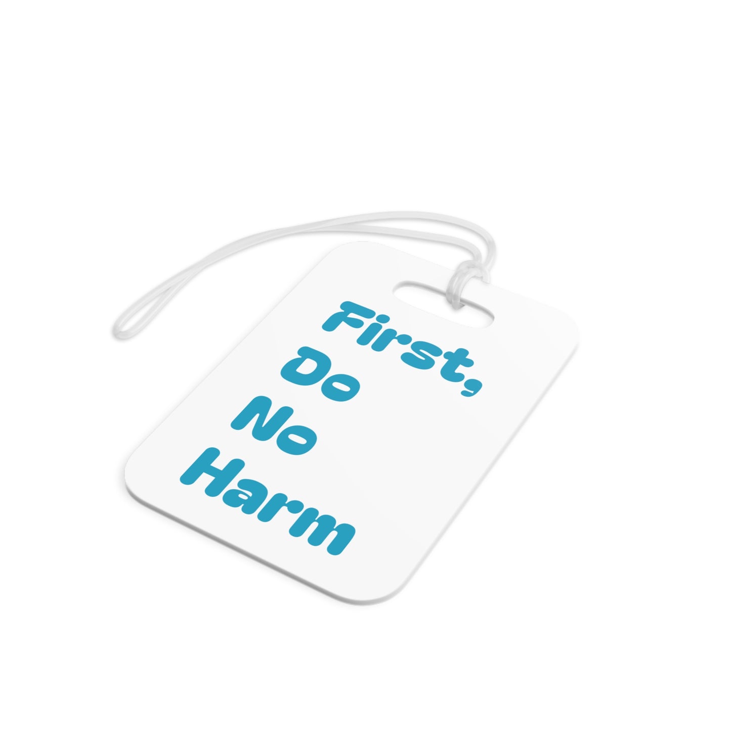 First Do No Harm Blue Luggage Tags