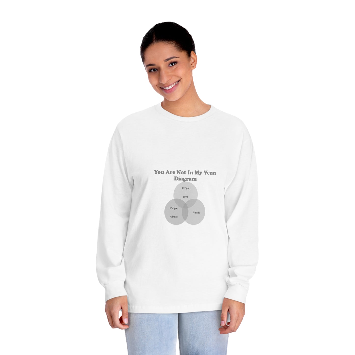 You Are Not In My Venn Diagram Black / Grey Unisex Classic Long Sleeve T-Shirt