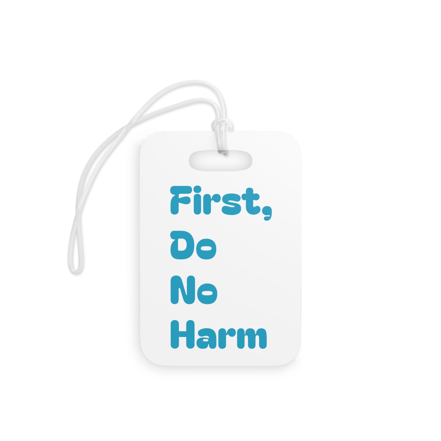 First Do No Harm Blue Luggage Tags