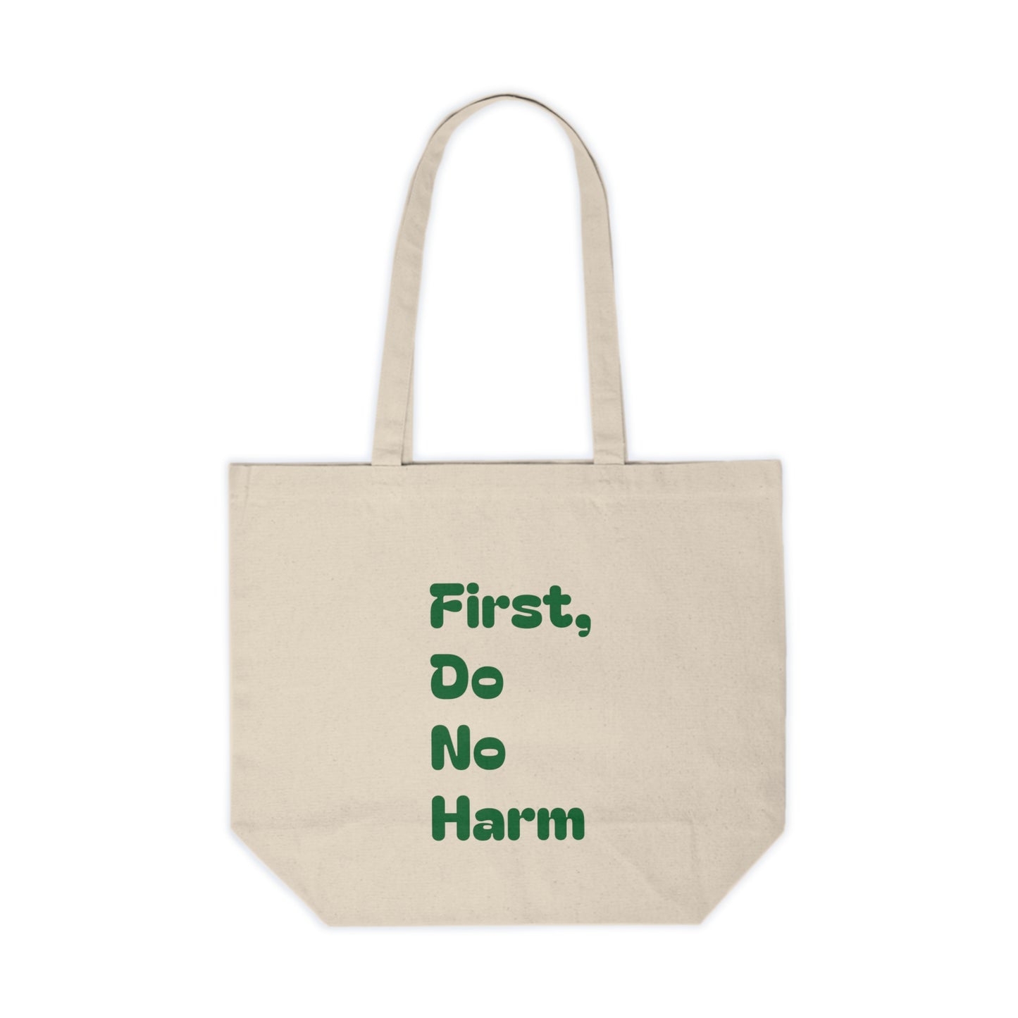 First Do No Harm [Green] Canvas Shopping Tote