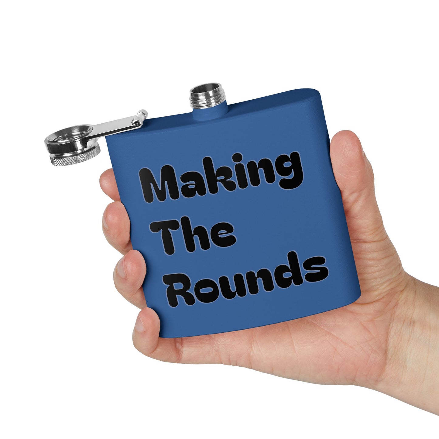 Stainless Flask — "Making The Rounds" Novelty 6oz Hip Flask