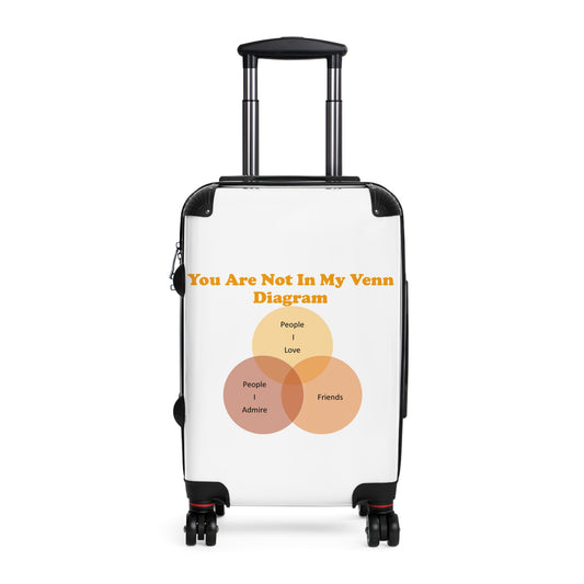 You Are Not In My Venn Diagram Orange Suitcase