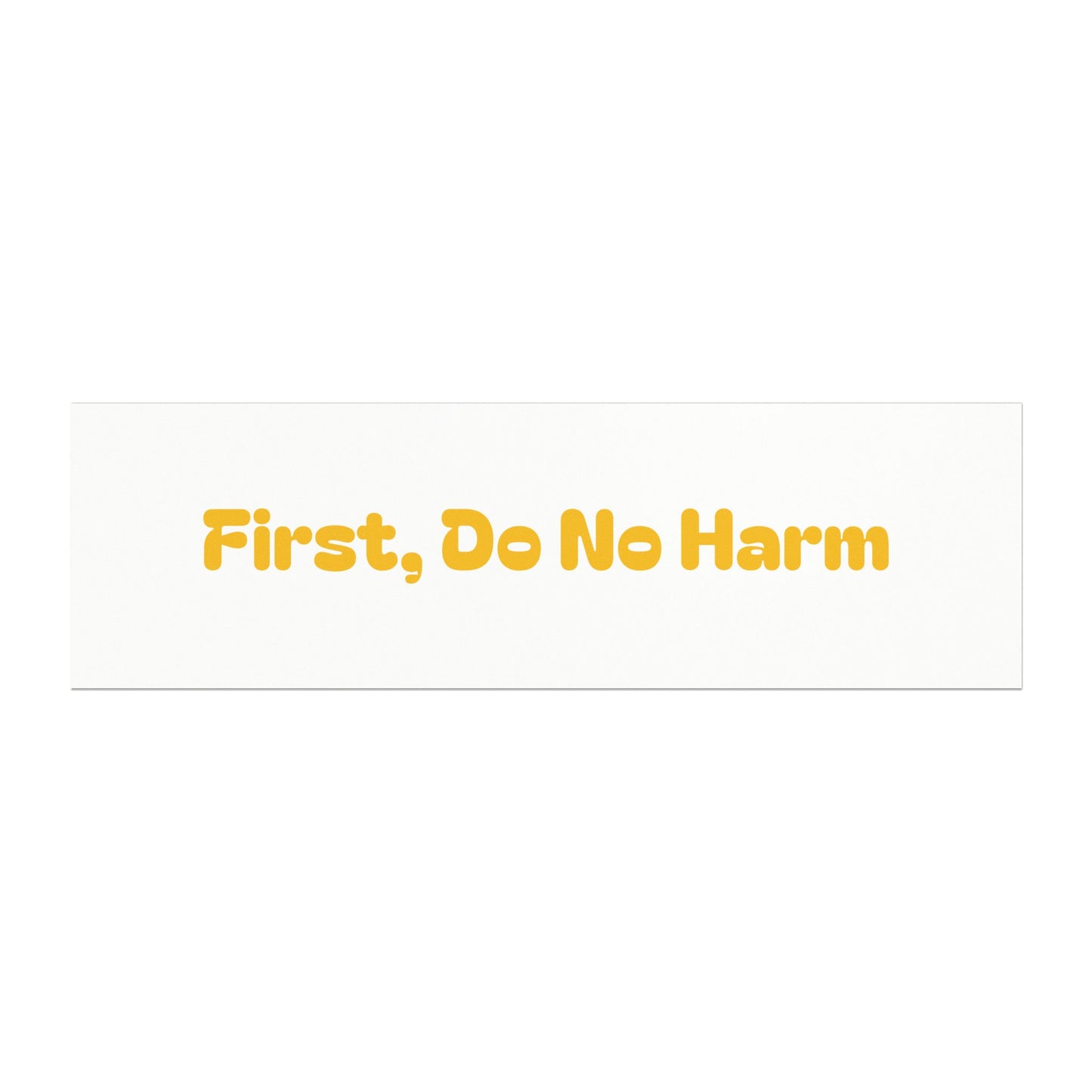 First Do No Harm Yellow Car Magnets