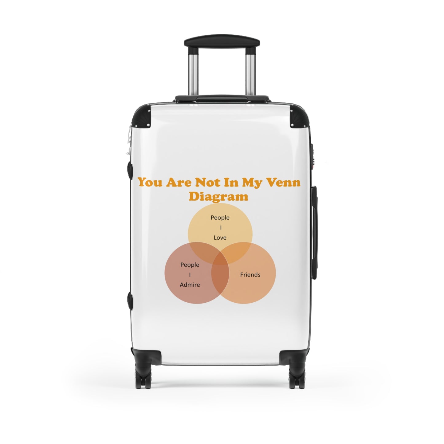 You Are Not In My Venn Diagram Orange Suitcase