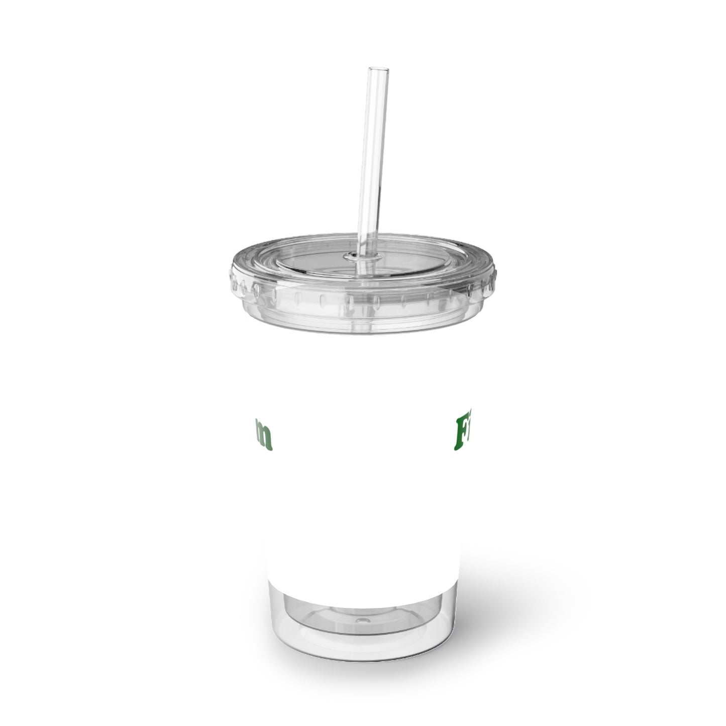 First Do No Harm [Green] Suave Acrylic Cup