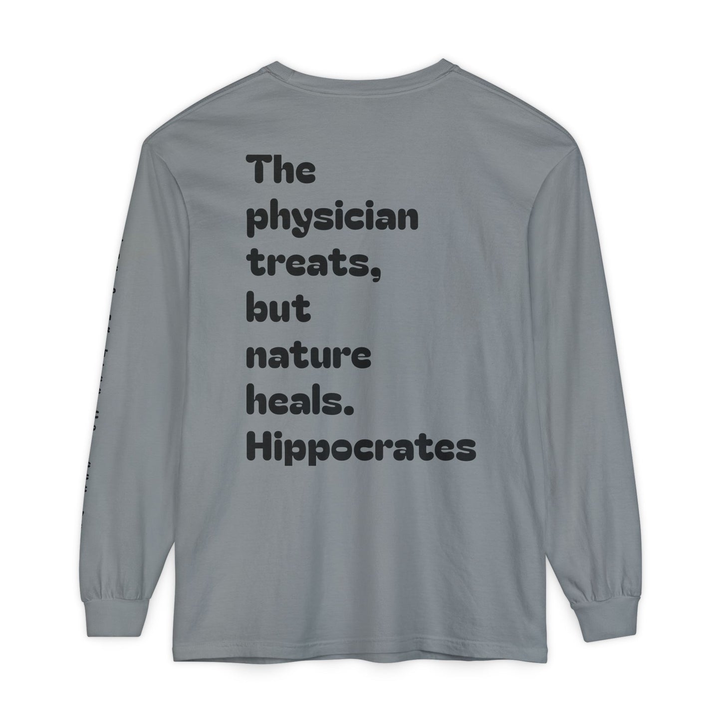 Hippocrates Quote Long Sleeve T-Shirt