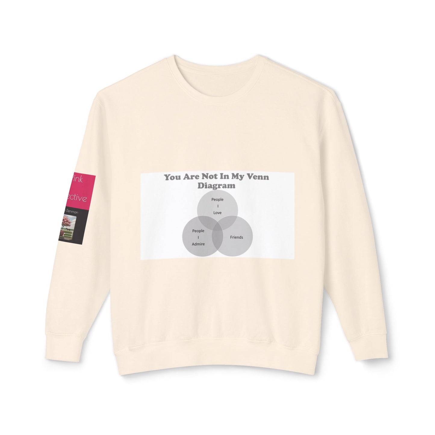 You Are Not In My Venn Diagram  Grey  Unisex Lightweight Crewneck Sweatshirt