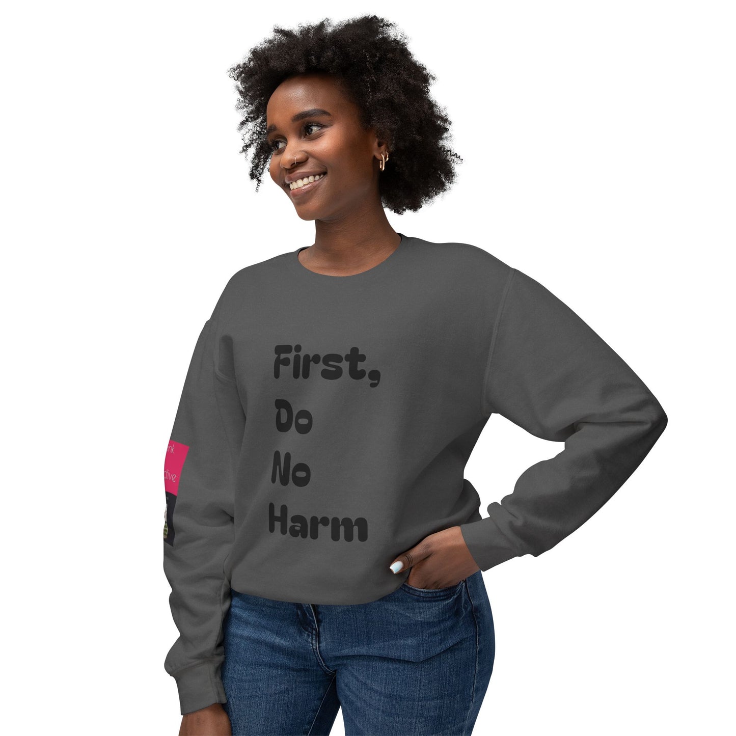 First, Do No Harm Black Unisex Lightweight Crewneck Sweatshirt