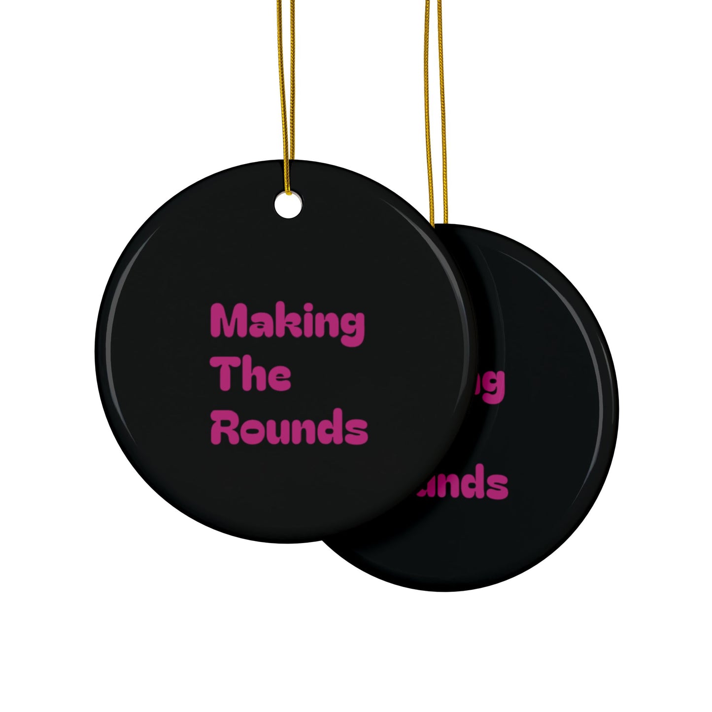 Making The Rounds Pink On Black Ceramic Ornaments, 2-Side Print, (1pc, 3pcs, 5pcs, 10pcs)