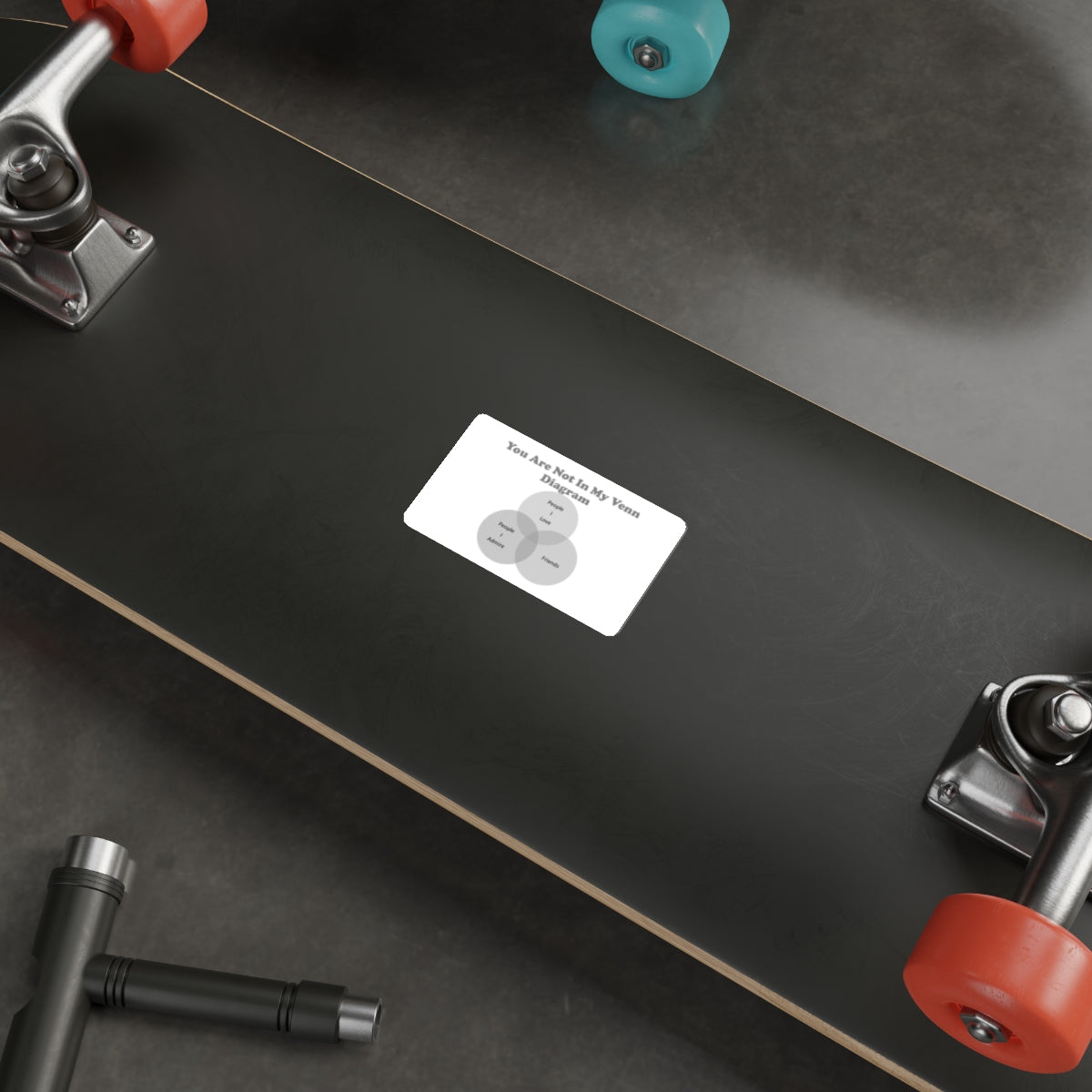 You Are Not In My Venn Diagram Black Die-Cut Stickers