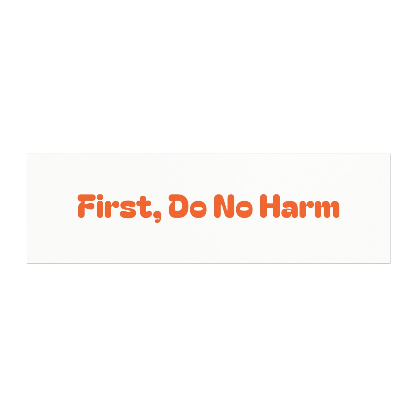 First Do No Harm Orange Car Magnets