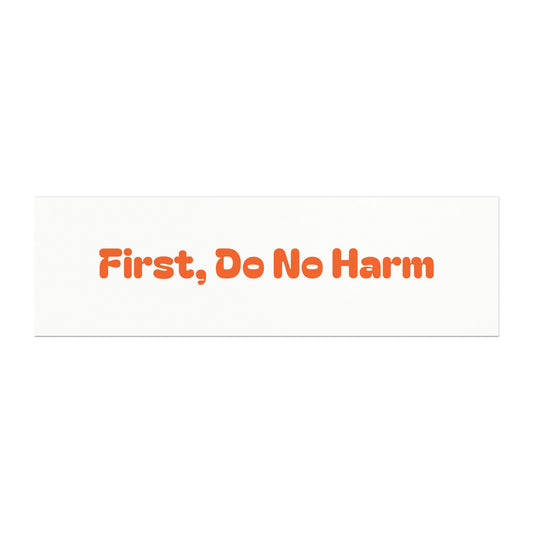 First Do No Harm Orange Car Magnets