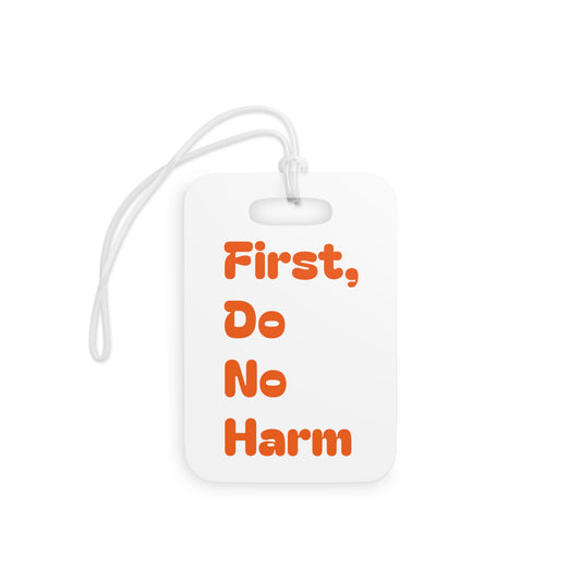 First Do No Harm Orange Luggage Tags