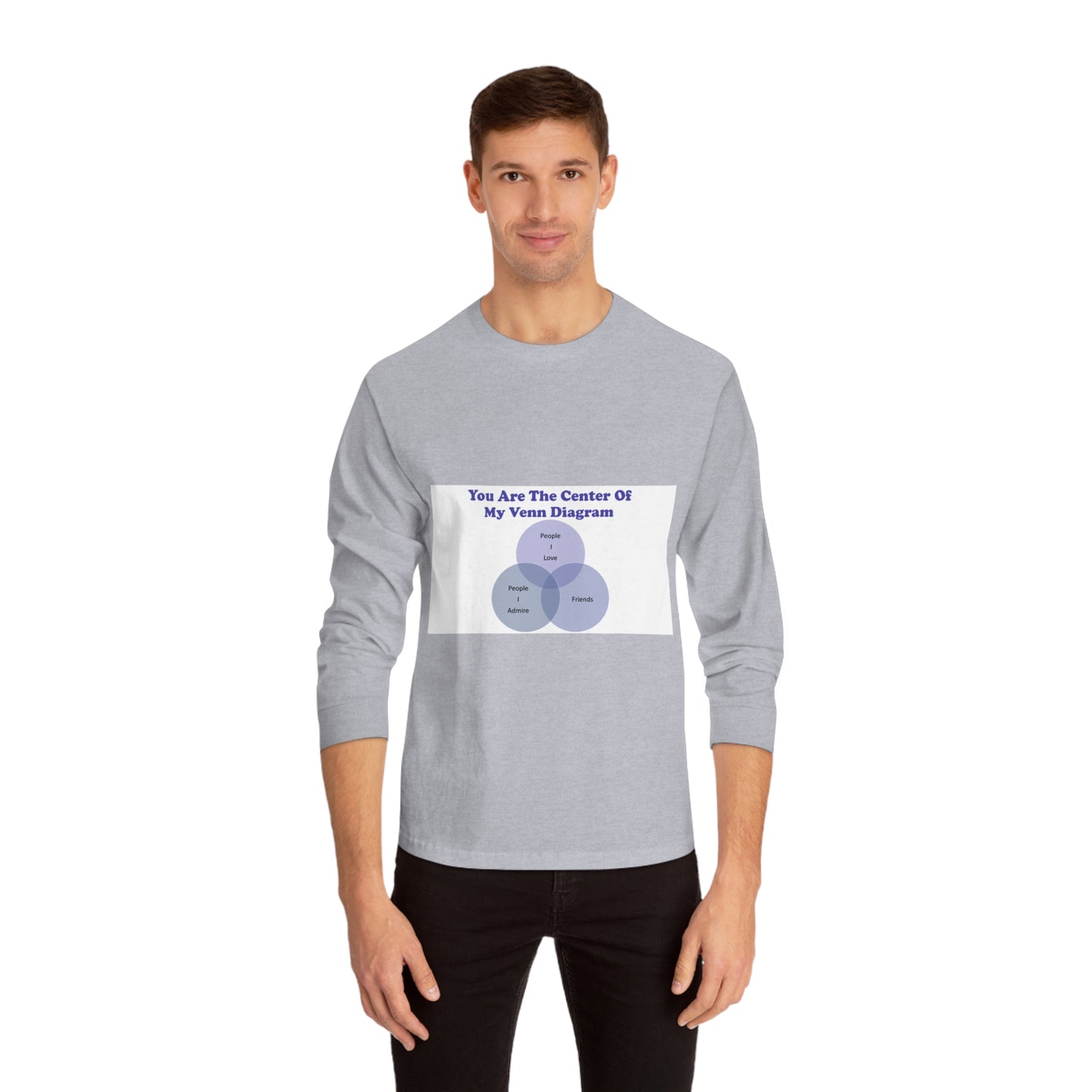 You Are The Center Of My Venn Diagram Purple Unisex Classic Long Sleeve T-Shirt