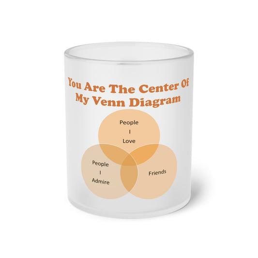 You Are The Center Of My Venn Diagram [Orange] Frosted Glass Mug