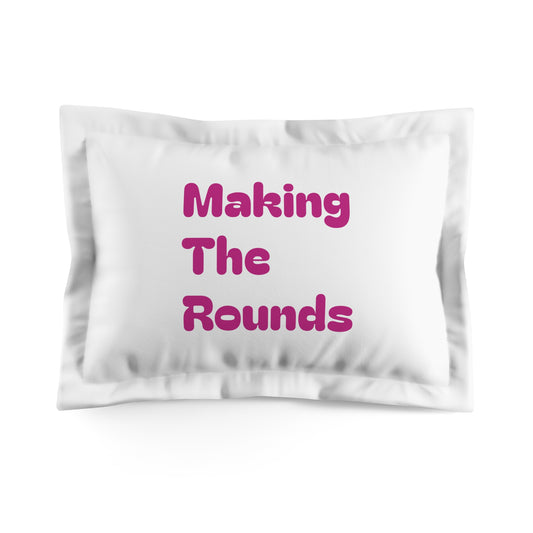 Making The Rounds Pink Microfiber Pillow Sham