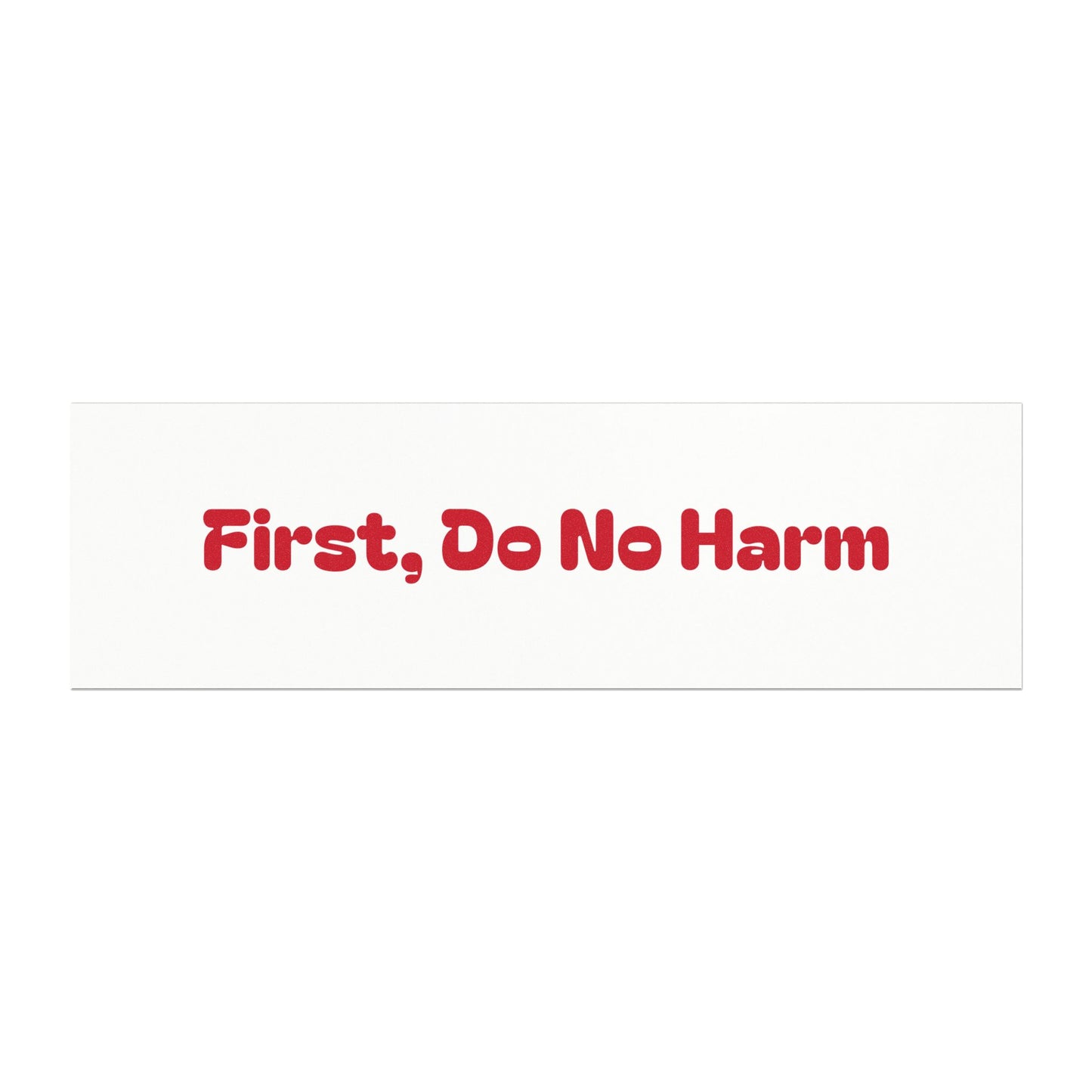 First Do No Harm Red Car Magnets