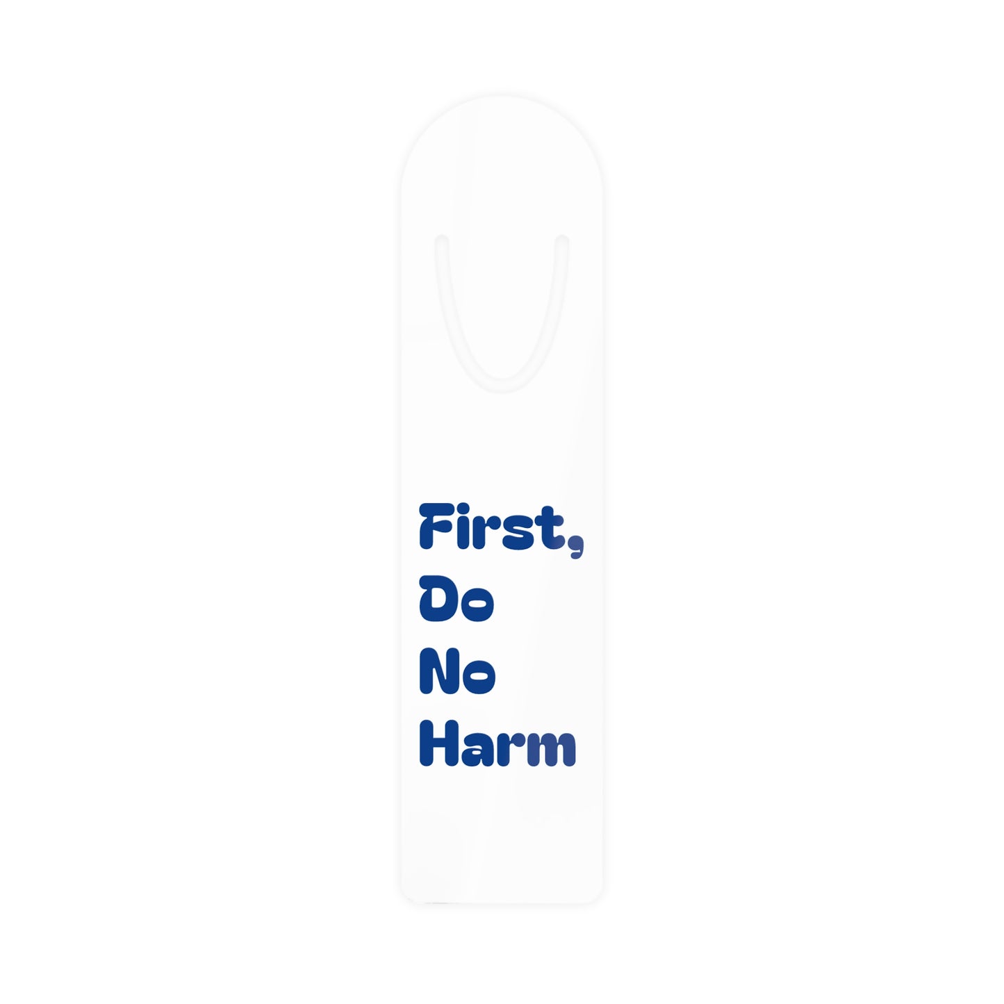 First, Do No Harm Dark Blue Bookmark