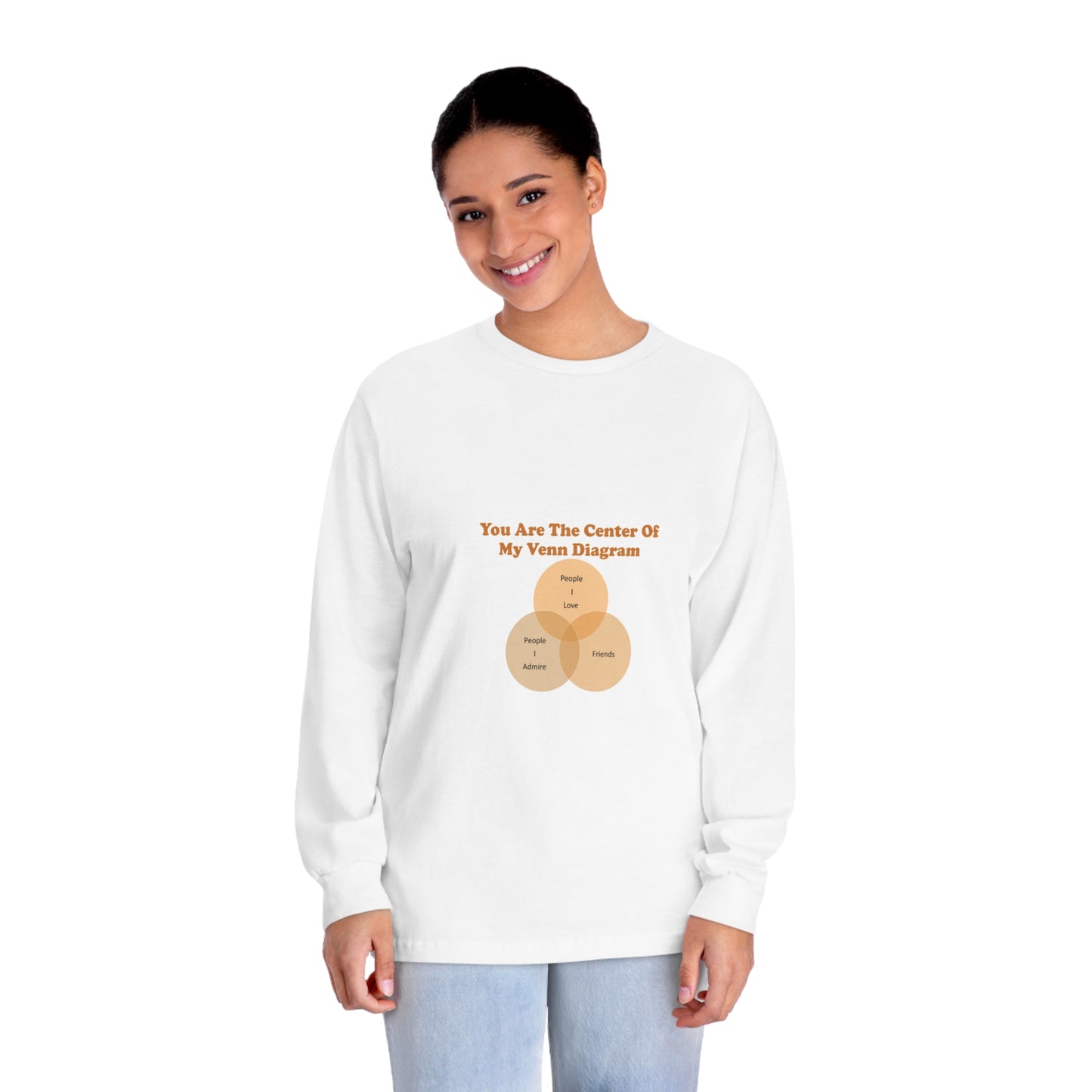 You Are The Center Of My Venn Diagram Orange Unisex Classic Long Sleeve T-Shirt