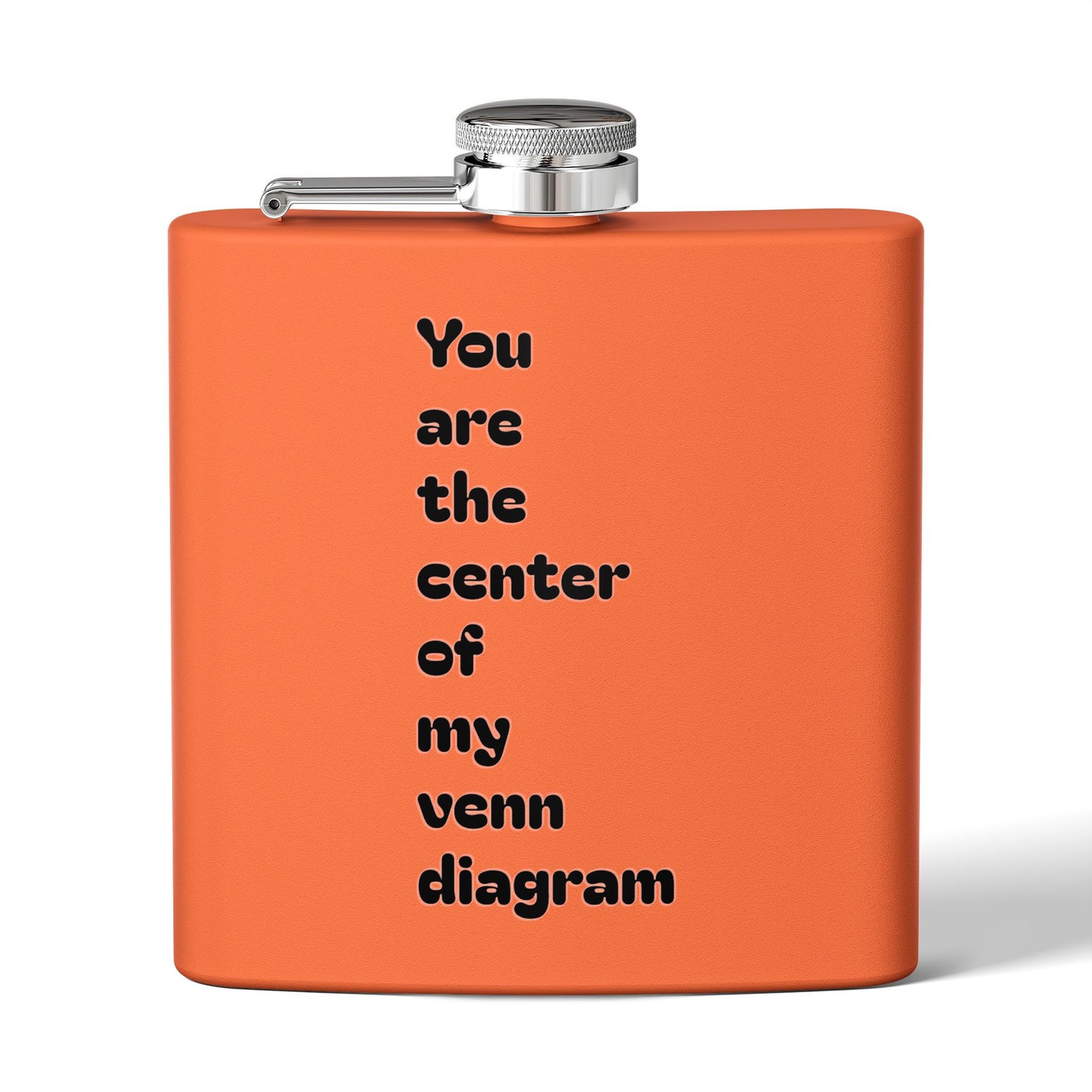 6oz Stainless Steel Flask — "You are the center of my Venn diagram" Romantic Hipster Gift