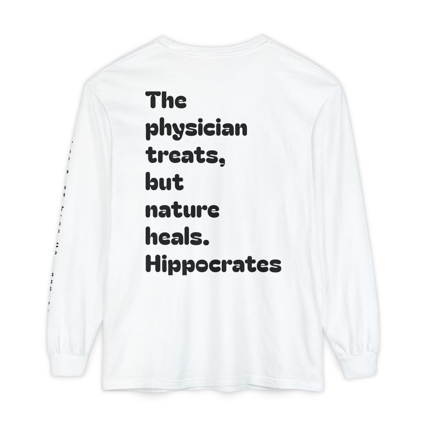 Hippocrates Quote Long Sleeve T-Shirt