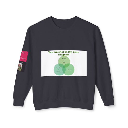 You Are Not In My Venn Diagram Green Unisex Lightweight Crewneck Sweatshirt