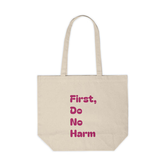 First, Do No Harm [Pink with Cover on the back] Canvas Shopping Tote