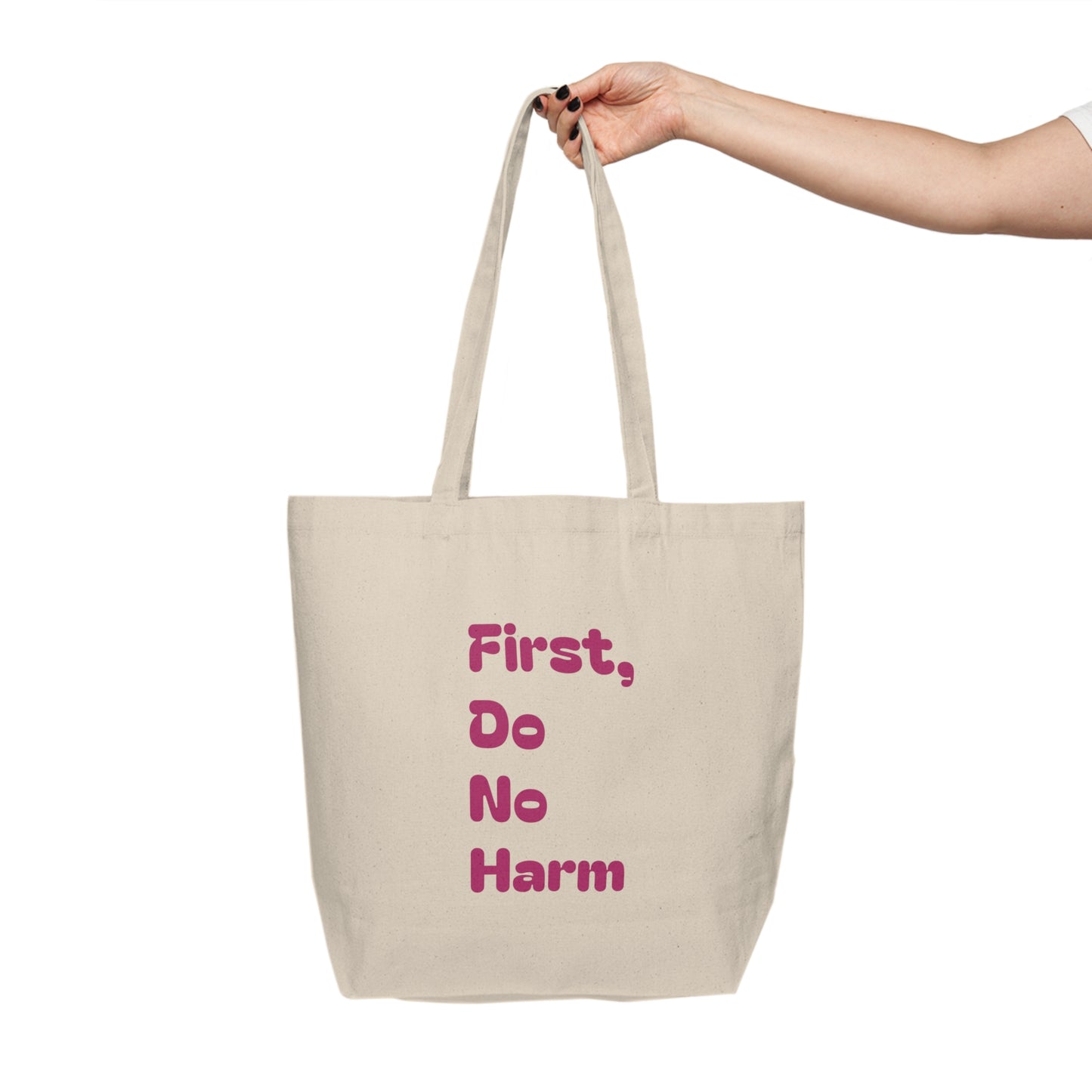 First, Do No Harm [Pink with Cover on the back] Canvas Shopping Tote