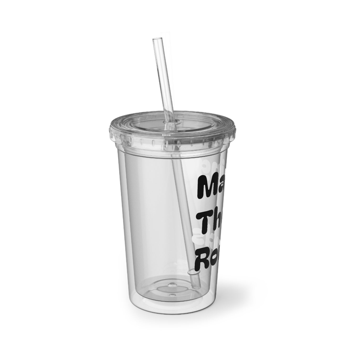 Making The Rounds [Black] Suave Acrylic Cup