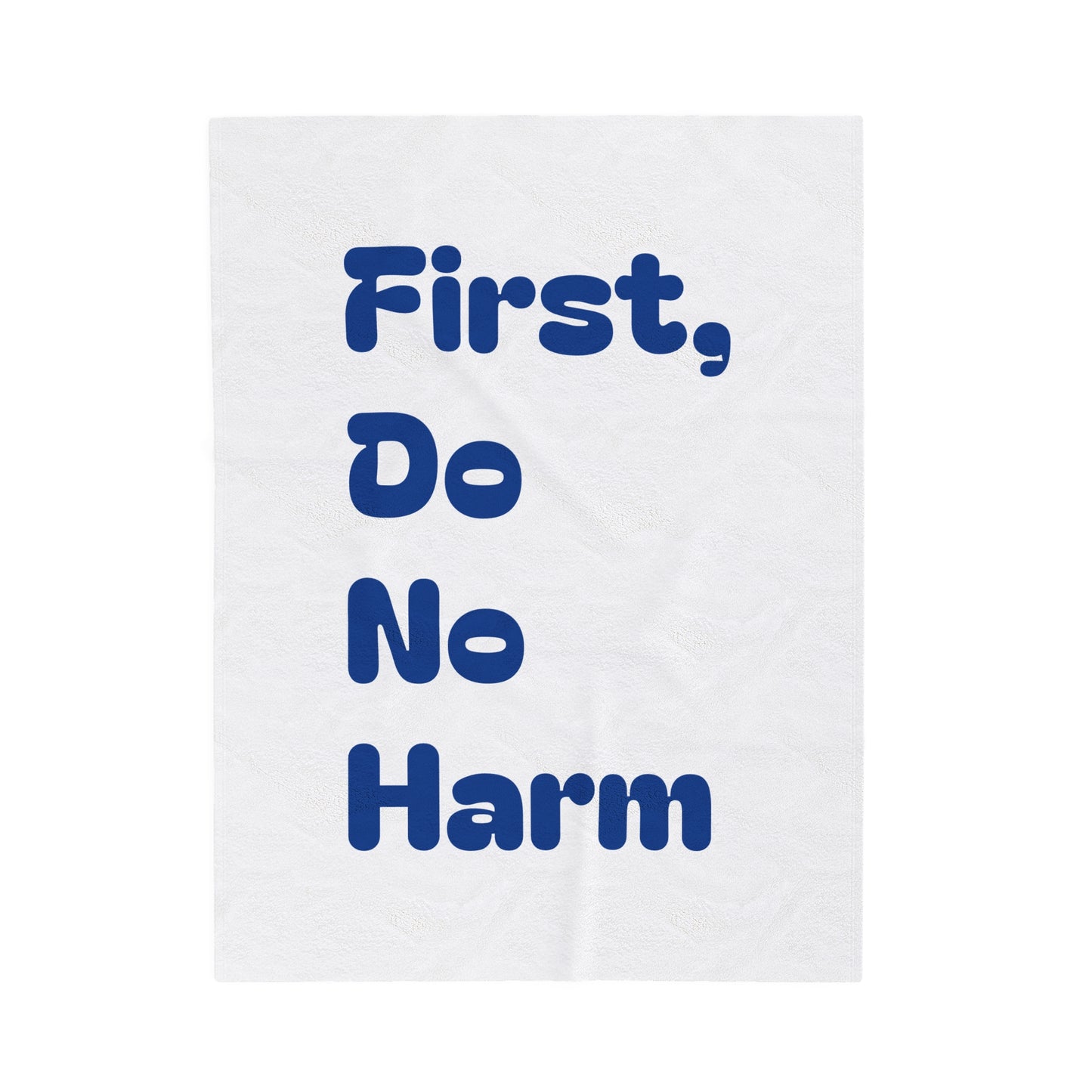 First Do No Harm Dark Blue Velveteen Plush Blanket