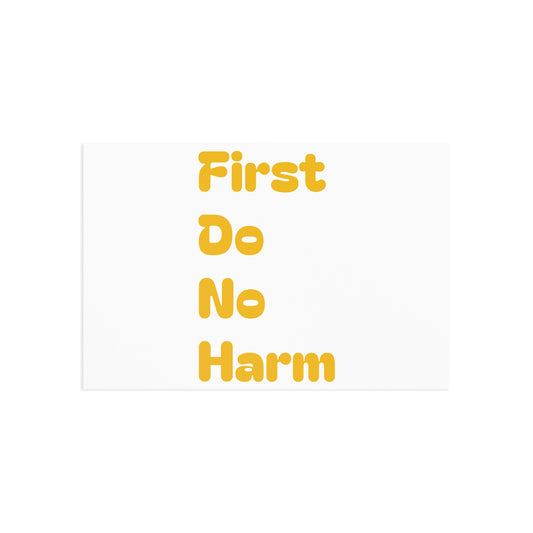 First Do No Harm Yellow Fine Art Postcards