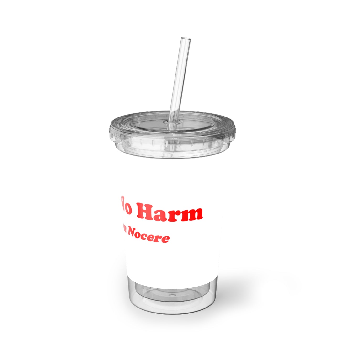 First Do No Harm [Red] Suave Acrylic Cup