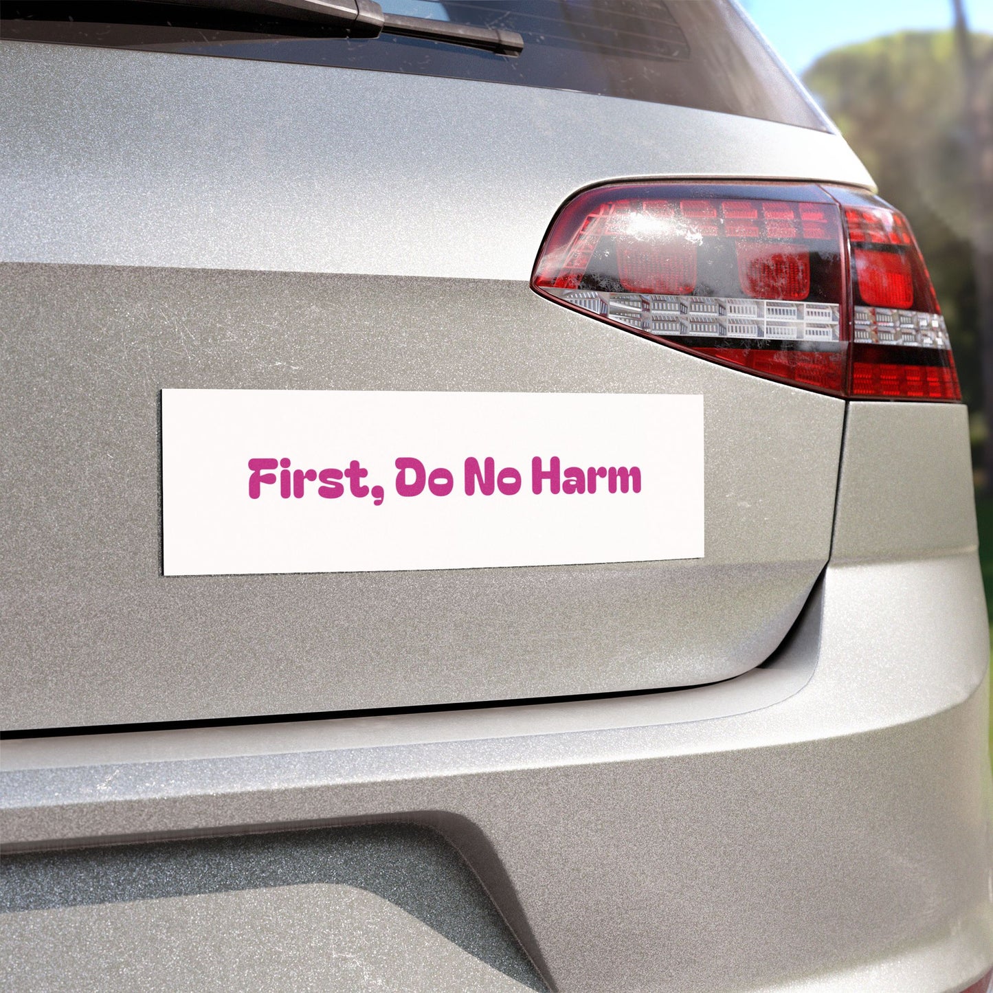 First Do No Harm Pink Car Magnets