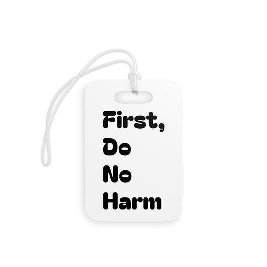 First Do No Harm black Luggage Tags