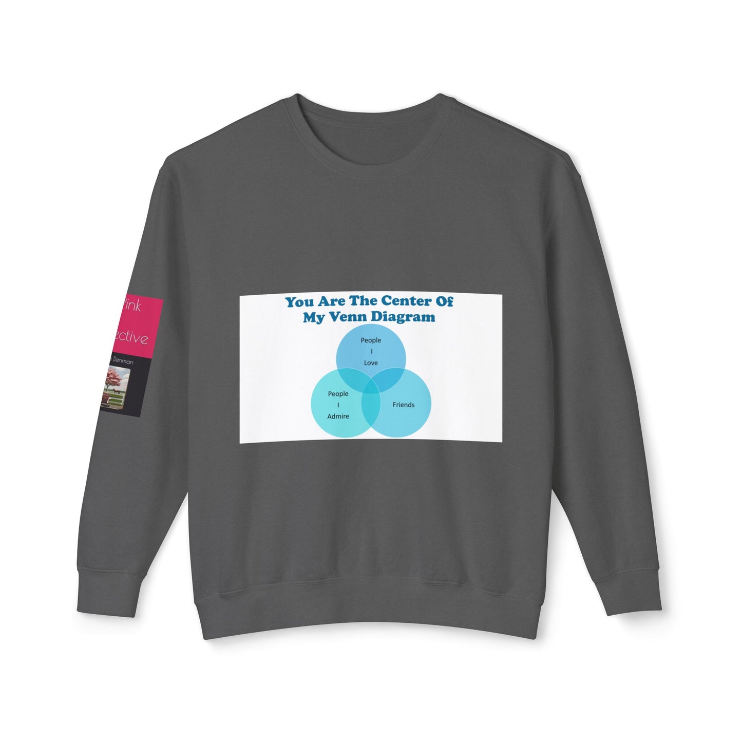 You Are The Center Of My Venn Diagram Blue Unisex Lightweight Crewneck Sweatshirt