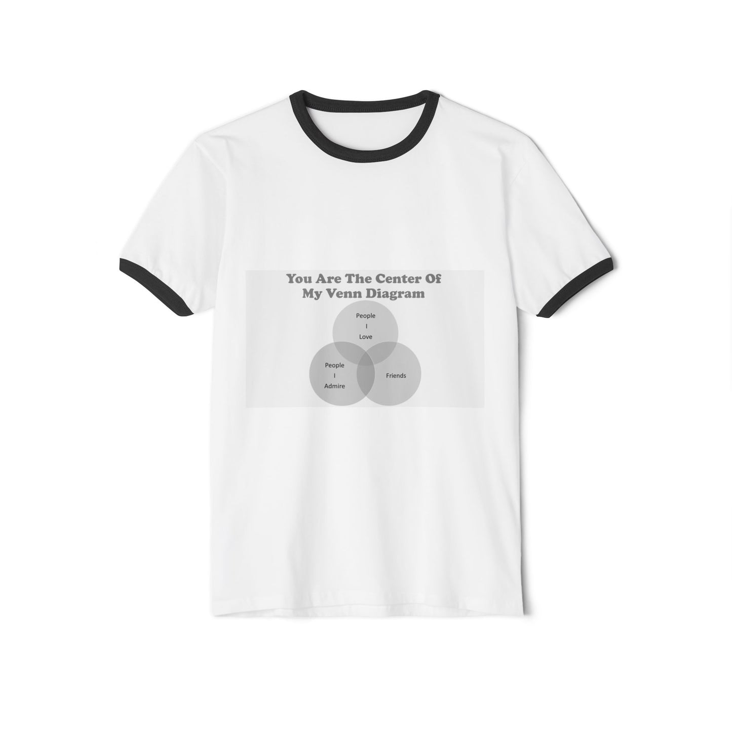 You Are The Center Of My Venn Diagram black Unisex Cotton Ringer T-Shirt