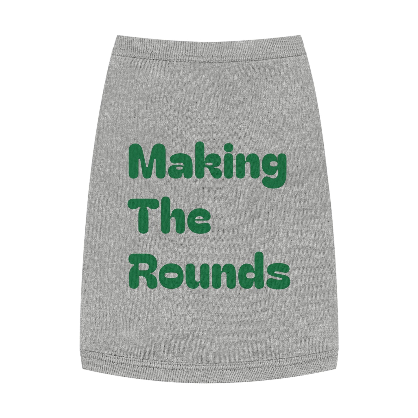 Making The Rounds Gree Pet Tank Top