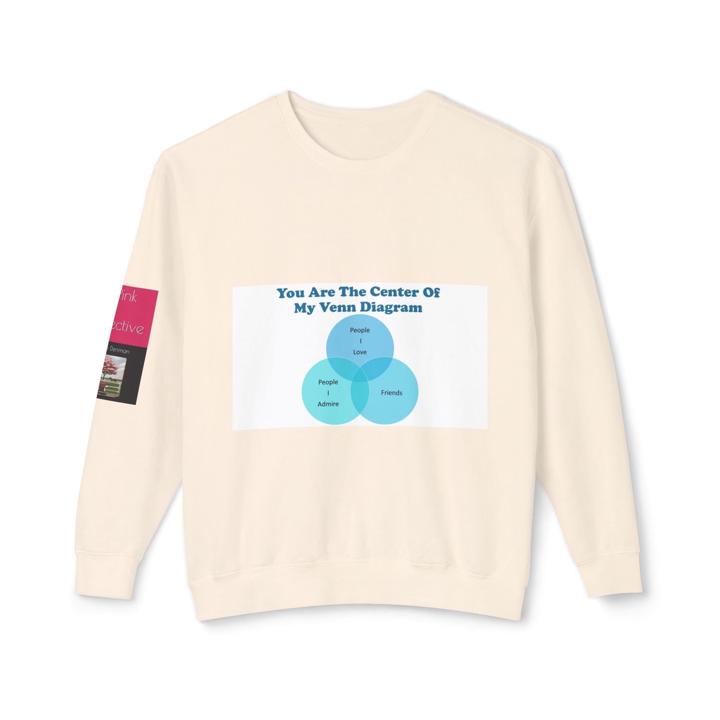 You Are The Center Of My Venn Diagram Blue Unisex Lightweight Crewneck Sweatshirt