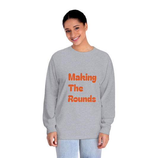 Making The Rounds Orange Unisex Classic Long Sleeve T-Shirt