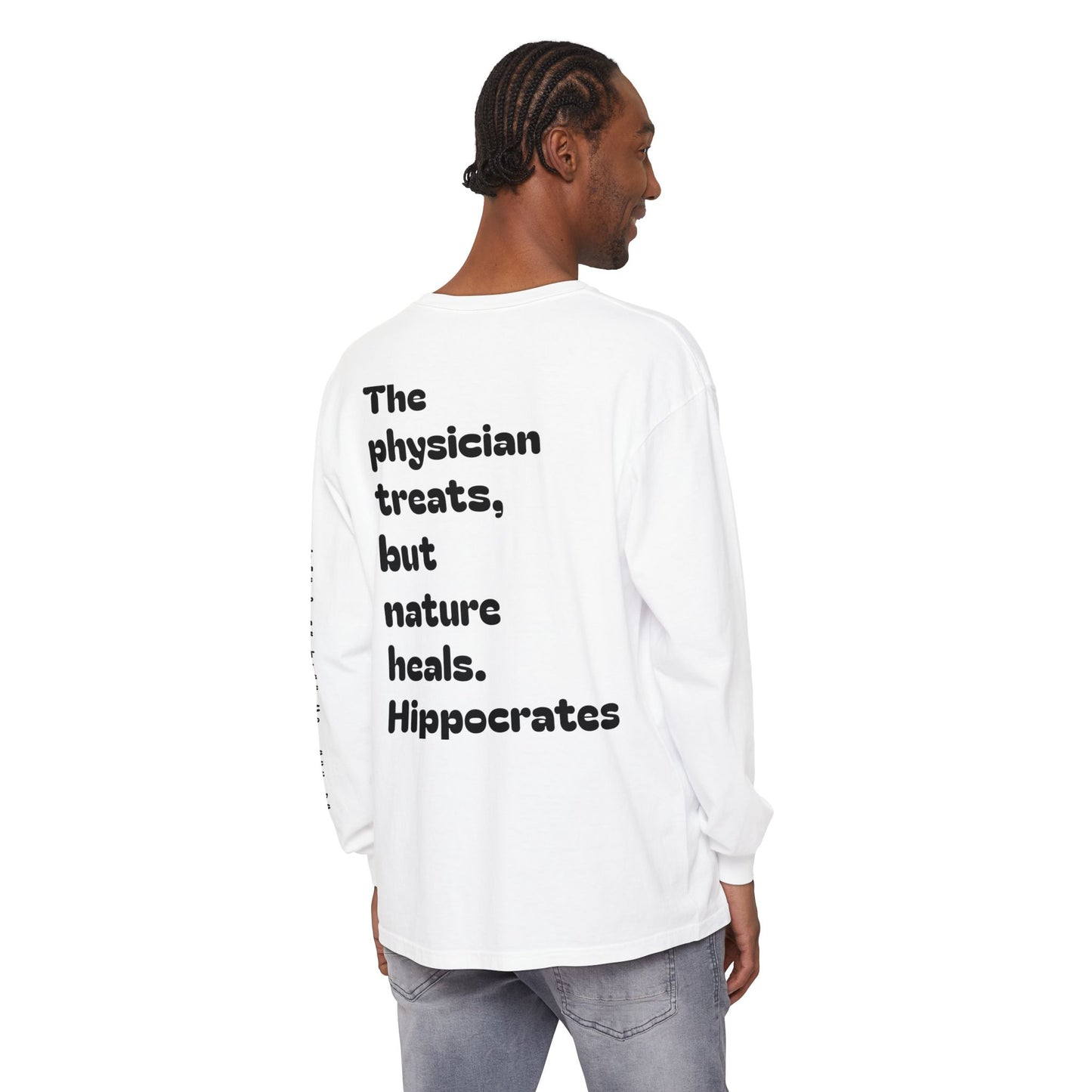 Hippocrates Quote Long Sleeve T-Shirt