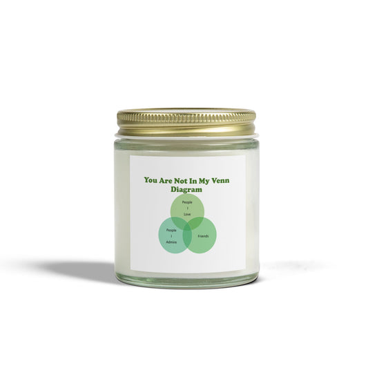 You Are Not In My Venn Diagram Green Scented Candles, Coconut Apricot Wax (4oz, 9oz)