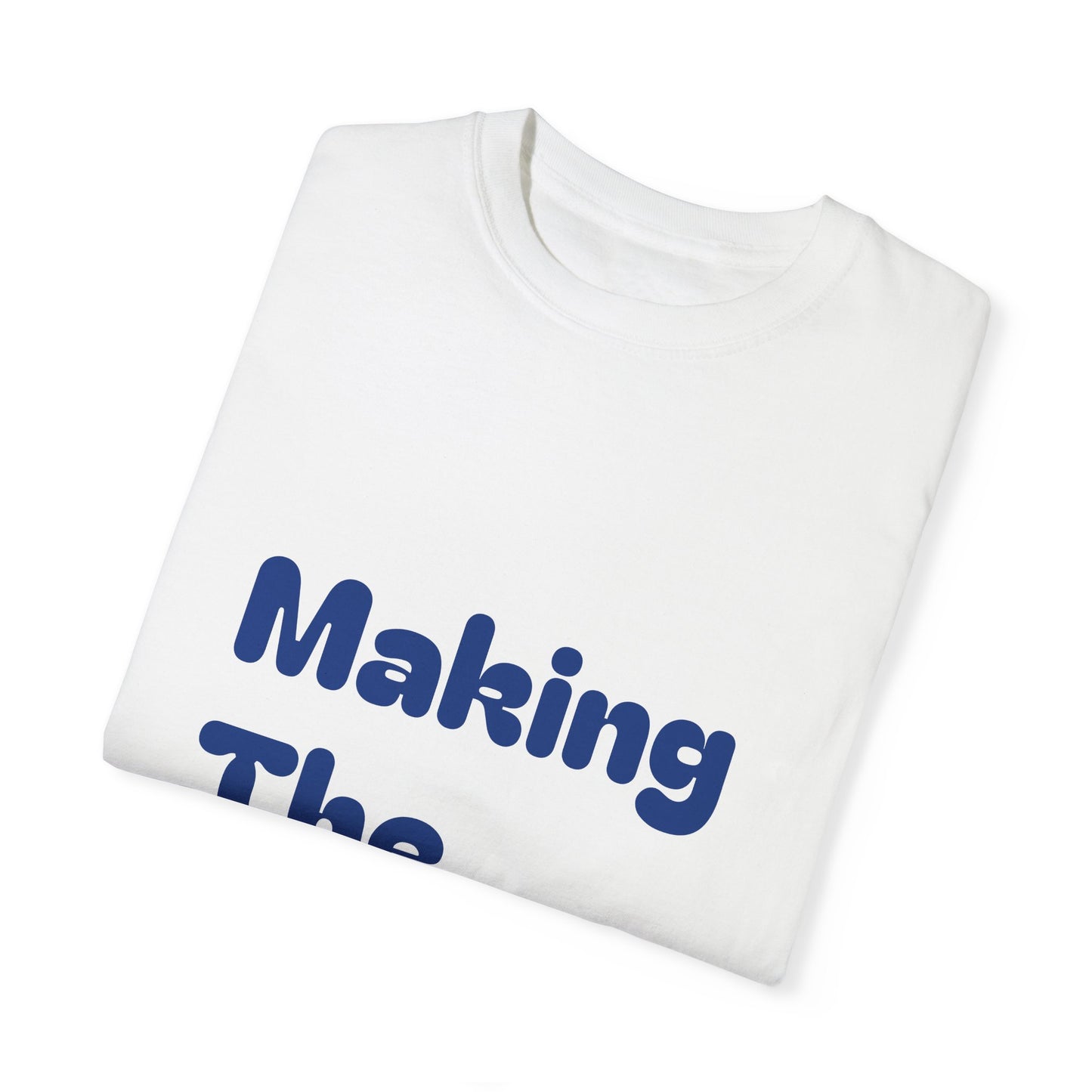 Making The Rounds [Dark Blue] Unisex Garment-Dyed T-shirt