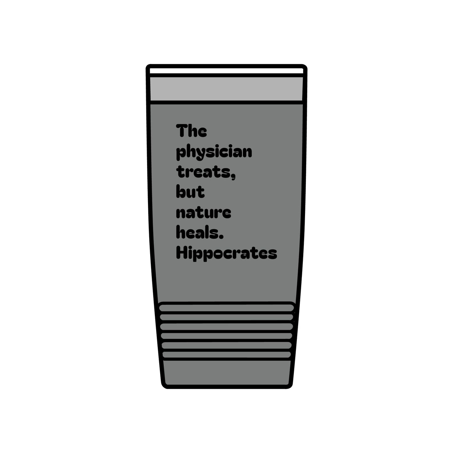 20oz Insulated Tumbler — "The physician treats, but nature heals. — Hippocrates" Travel Cup for Medical & Wellness Lovers